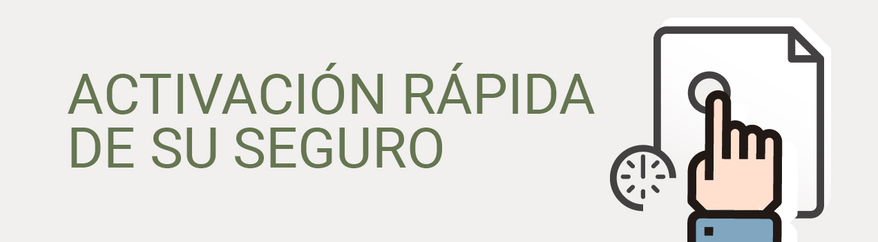 Activación rápida de su seguro